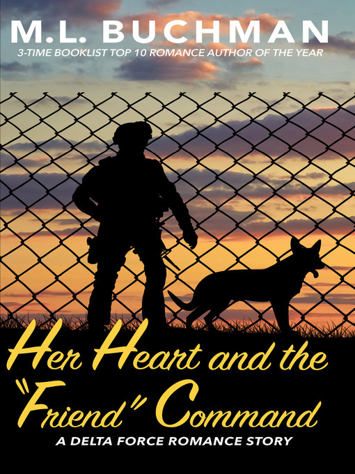Title details for Her Heart and the "Friend" Command by M. L. Buchman - Available